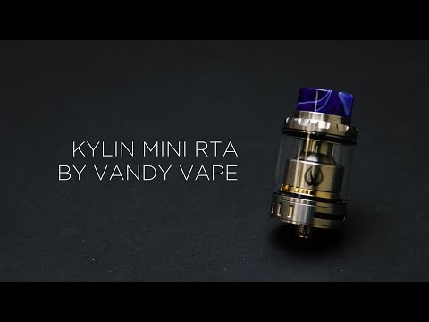 Vandy Vape Kylin Mini RTA Unboxing! - KMG Distribution
