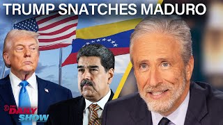 Trump Kidnaps President Maduro, Targets Venezuelan Oil & Ditches "America First" | The Daily Show