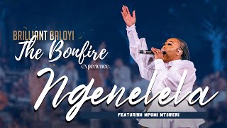 Brilliant Baloyi ft Mpumi Mtsweni - Ngenelela  | The Bonfire Experience