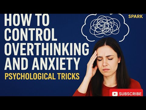 How to Control Overthinking and Anxiety | Gen Z | Psychological Tricks and Hacks |Wired Sparks