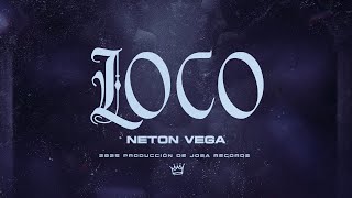Neton Vega - Loco (Video Lyric)