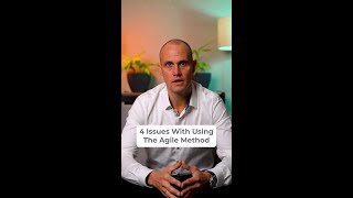 4 Issues With Using the Agile Method
