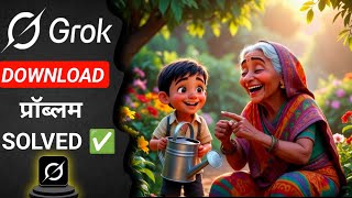 Grock Download Problem solved ✅ Grok Ai se video gallery me Save Kaise Kare? How to Use Grok Ai App.