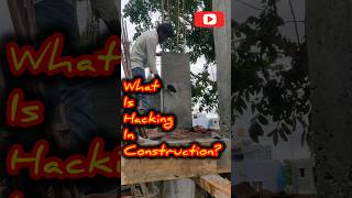 What is Hacking in Construction? #civilengineering #NMBuilders #construction #concrete
