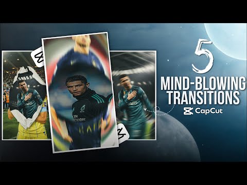 5 MINDBLOWING CapCut Transition Tutorial
