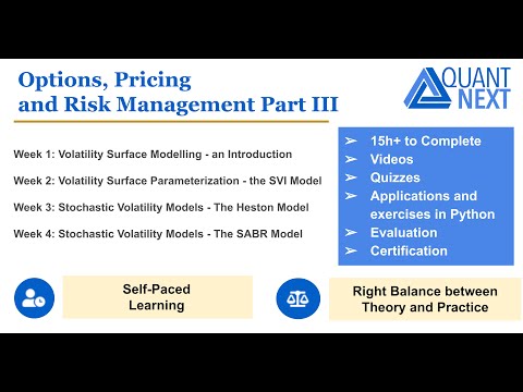 Options, Pricing and Risk Management Part III - Course  Overview