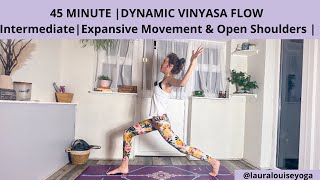 45 Minute Dynamic Vinyasa Flow | Expansive Movement | Lauralouiseyoga