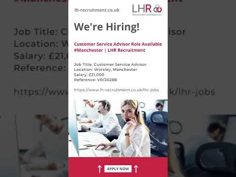 Customer Service Advisor Role Available #Manchester | LHR Recruitment