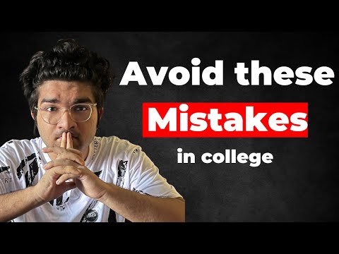 5 Mistakes to Avoid in College (watch this if you want to Stand Out in college)