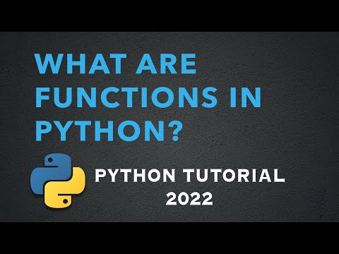 What are functions in Python? (Python tutorial 2022)