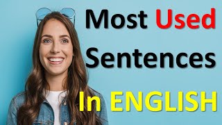 50 Most Used Sentences in English -English Listening | Learn and Speak English