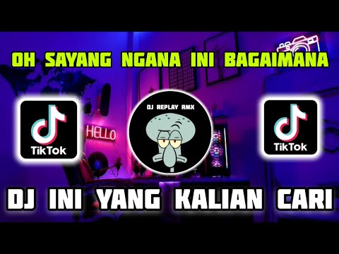 DJ OH SAYANG NGANA INI BAGAIMANA X DARI YANG MUDA SOUND VIRAL TIK TOK TERBARU 2023 YANG KALIAN CARI