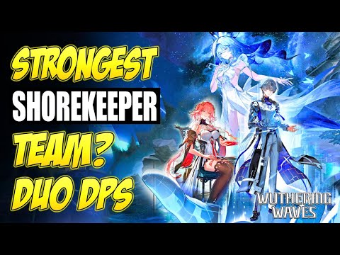SHOREKEEPER'S BEST TEAM? Changli & Yao (Patch 1.3)  | Wuthering Waves