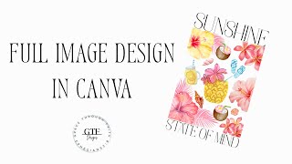 Full Image Design In Canva