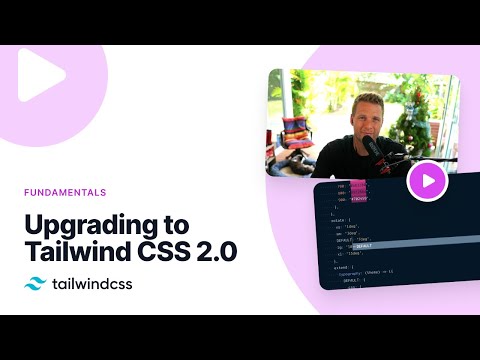 Upgrading to Tailwind CSS 2.0 – A step by step guide
