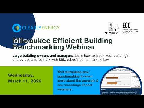 City of Milwaukee Efficient Building Benchmarking Ordiance - Webinar on March 11, 2026