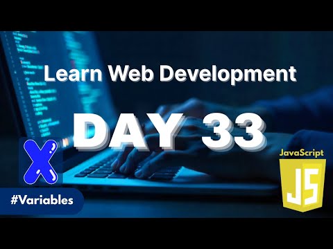 Learn Web Development | Day 33: JavaScript Variables Explained | var, let & const Tutorial