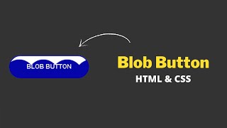 CSS Blob Button Hover Animation Effects using HTML & CSS