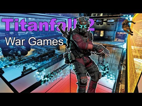 War Games are Back! | Titanfall 2 Gameplay