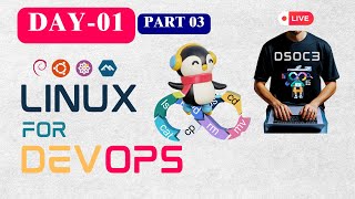 Day-1 Part-3: The LinuxTutorial for DevOps and DevSecOps [2025] | Full DevOps Tutorials Beginners