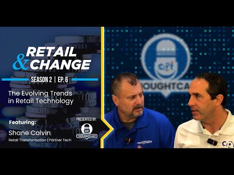 Retail & Change Season 2, Ep. 6 | Shane Colvin