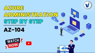 Azure Administration Step by Step Online Training || AZ-104 Course || Visualpath