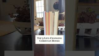 Top 5 Life-Changing Christian Books