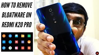 Remove Bloatware on Redmi K20 Pro | No Root Needed 🔥🔥
