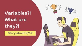 Computer Science for Kids - Episode 03 - Variables