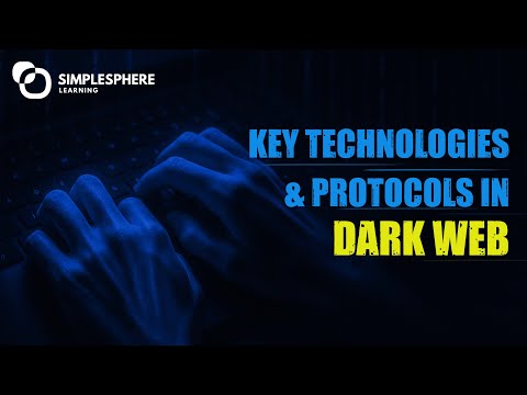 Learning key Technologies and Protocols (e.g.,Tor,I2P) | Module 1 | Lesson 3 | Simplesphere Learning