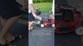 Toro lawnmower does not want to start. #fixingstuff #toro #lawnmower #nostart