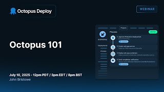 Octopus 101 (July 2025)