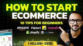 How to Start Your Ecommerce Business: 10 Proven Tips for Amazon, Flipkart, Meesho & WordPress
