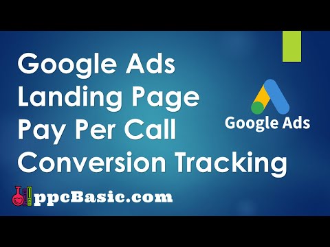 Week 3: Adding Call-Conversion Tracking To Your Landing Page | Google Ads Pay Per Call Marketing