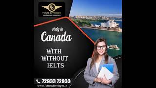 Study In Canada. Check The Right Options With Us | Futuredeveloper Immigration