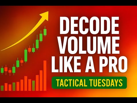 📊 Decode Volume Like a Pro | Tactical Tuesdays