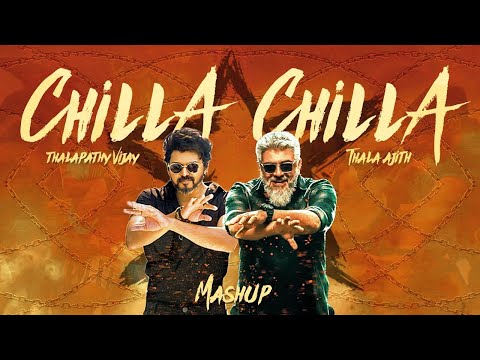 Thunivu   Chilla Chilla Song   Ajith Vijay Mashup