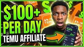 How I Earn $100+ Per Day with TEMU Affiliate Program (It's EASY)