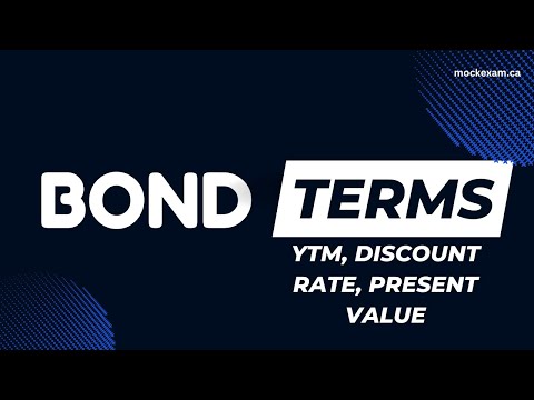 Bond Terms & Formulas Explained | YTM, Discount Rate, Present Value of a Bond, Current Yield