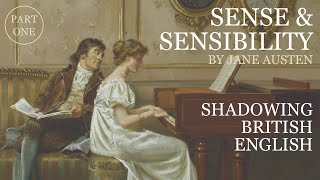 British Accent Shadowing | Sense and Sensibility – Part 1 | RP Pronunciation Practice (P, T & K)
