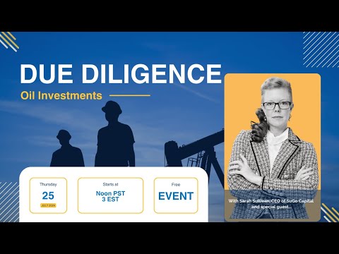 Due Diligence on Oil Investments