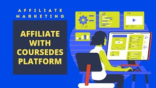 Affiliate Marketing detailed procedure with Coursedes platform!