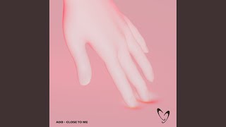 Close To Me