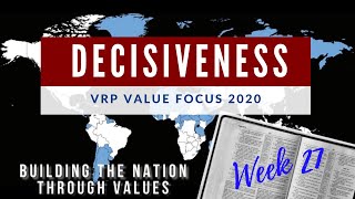 CRFV Value Focus Broadcast: DECISIVENESS