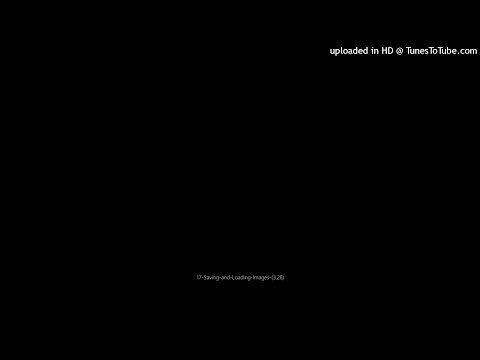 17-Saving-and-Loading-Images-(3.28)