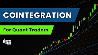 Understanding Cointegration for Quant Traders | How to Identify Pairs for Algo Trading