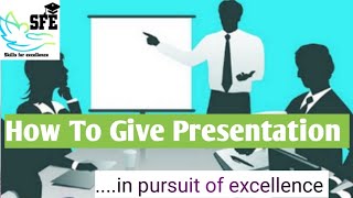 How To Give Presentation