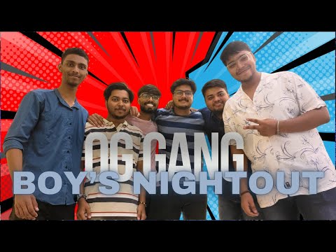 OG GANG BOYS' NIGHT OUT | Fun Times in Rourkela | Episode 3