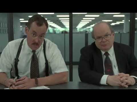 Office Space "What would you say, you do here?" "I have people skills"