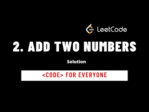 LeetCode #2 Add Two Numbers Coding Challenge - Interview Question Solution